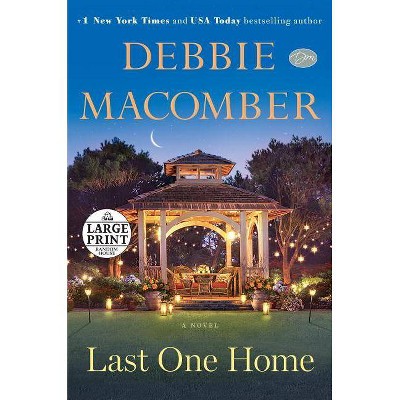  Last One Home - Large Print by  Debbie Macomber (Paperback) 