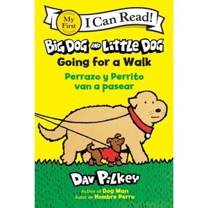Big Dog and Little Dog Going for a Walk/Perrazo Y Perrito Van a