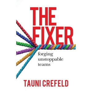 The Fixer - by  Tauni Crefeld (Paperback) - 1 of 1