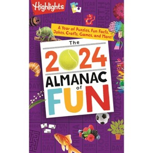 The 2024 Almanac of Fun - (Highlights Almanac of Fun) (Paperback) - 1 of 1