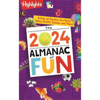 The 2024 Almanac of Fun - (Highlights Almanac of Fun) (Paperback)