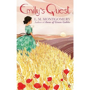 Emily's Quest - by  L M Montgomery (Paperback) - 1 of 1