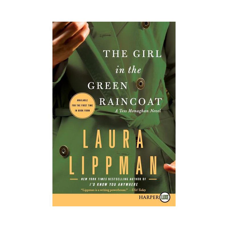 The Girl in the Green Raincoat LP - (Tess Monaghan Novel) Large Print by  Laura Lippman (Paperback), 1 of 2