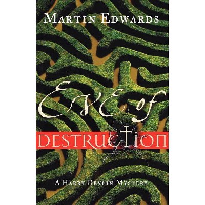 Eve of Destruction - (Harry Devlin Mysteries) by  Martin Edwards (Paperback)
