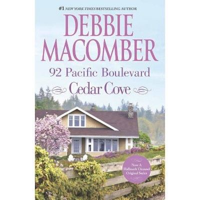 92 Pacific Boulevard - (Cedar Cove Novels) by  Debbie Macomber (Paperback)