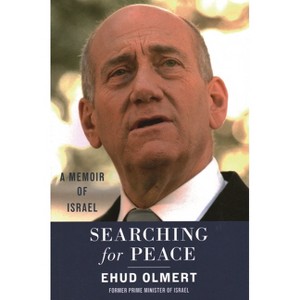 Searching for Peace - by  Ehud Olmert (Hardcover) - 1 of 1