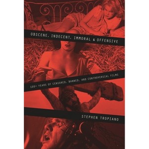 Obscene, Indecent, Immoral & Offensive - (Limelight) by  Stephen Tropiano (Paperback) - 1 of 1