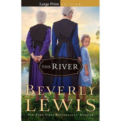 River - Large Print by  Beverly Lewis (Paperback)