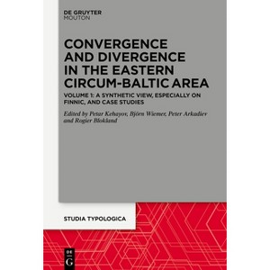 Convergence and Divergence in the Eastern Circum-Baltic Area - (Studia Typologica [Sttyp]) (Hardcover) - 1 of 1