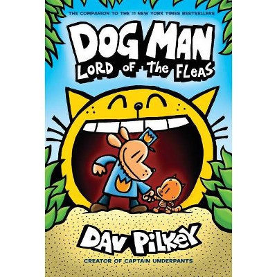 Dog Man 5 : Lord Of The Fleas - By Dav Pilkey ( Hardcover )