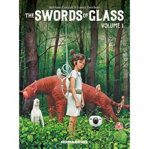 The Swords of Glass Vol. 1 (Oversized) - by  Sylvaine Corgiat (Hardcover) - 1 of 1