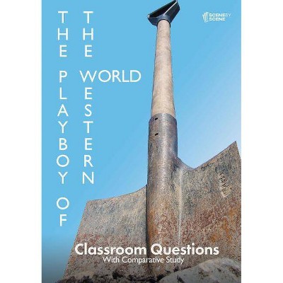 The Playboy of the Western World Classroom Questions - by  Amy Farrell (Paperback)