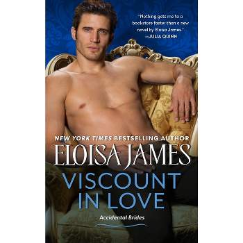 Viscount in Love - (Accidental Brides) by  Eloisa James (Paperback)