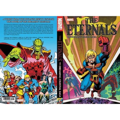 Eternals: The Dreaming Celestial Saga - by  Peter B Gillis & Walter Simonson & Roger Stern & Mark Gruenwald & Ralph Macchio (Paperback)