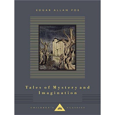 Tales of Mystery and Imagination - (Everyman's Library Children's Classics) by  Edgar Allan Poe (Hardcover)