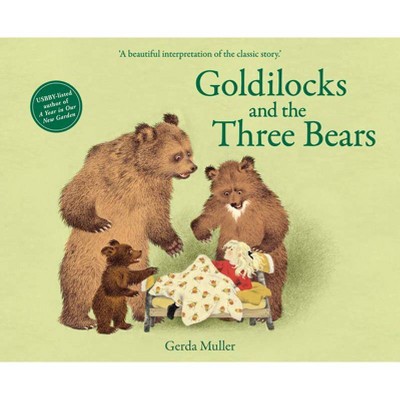 Goldilocks and the Three Bears - 2nd Edition by  Gerda Muller (Hardcover)