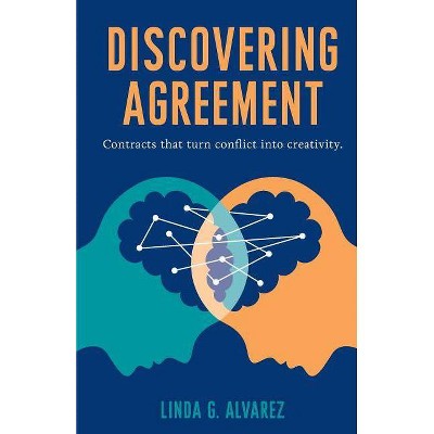 Discovering Agreement - by  Linda Alvarez (Paperback)