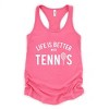 Simply Sage Market Life Is Better With Tennis Racerback Tank - 2 of 4