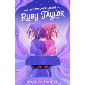 The Two Wrong Halves of Ruby Taylor - by  Amanda Panitch (Hardcover) - 1 of 1