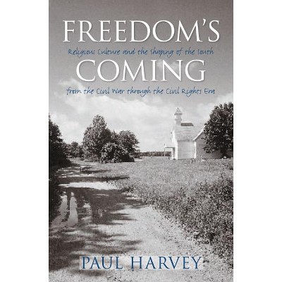 Freedom's Coming - by  Paul Harvey (Paperback)