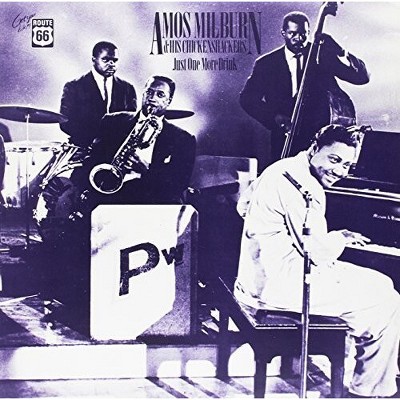 Amos Milburn & His Chickenshackers - Just One More Drink 1946-54 (Vinyl)