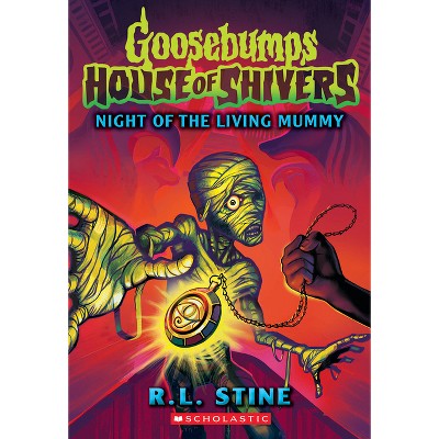 Night Of The Living Mummy (house Of Shivers #3) - (goosebumps House Of ...