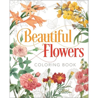Beautiful Flowers Coloring Book - (Sirius Classic Nature Coloring) by  Peter Gray (Paperback)