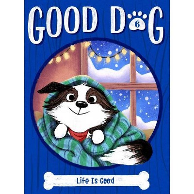 Life is good dog's deals name