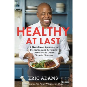 Healthy at Last - by  Eric Adams (Paperback) - 1 of 1