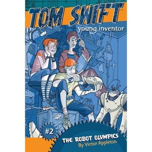 The Robot Olympics - (Tom Swift, Young Inventor) by  Victor Appleton (Paperback) - 1 of 1