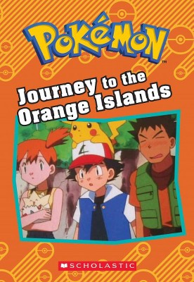 Journey to the Orange Islands (Pokémon: Chapter Book) - by  Tracey West (Paperback)