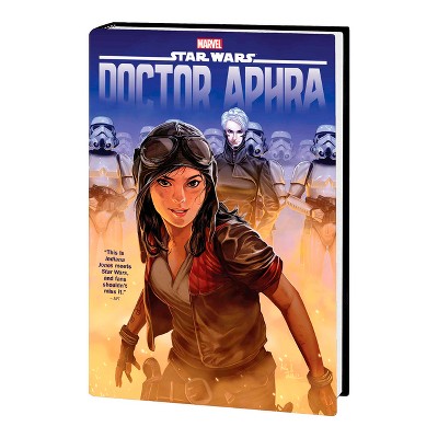 Star Wars: Doctor Aphra Omnibus Vol. 1 [New Printing] - by  Kieron Gillen & Si Spurrier (Hardcover)