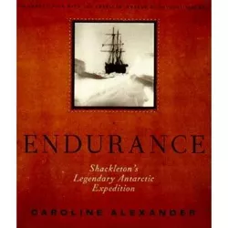 The Endurance - by  Caroline Alexander (Hardcover)
