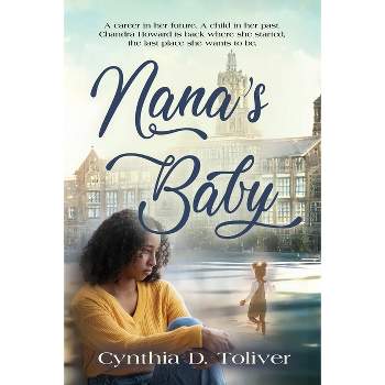 Nana's Baby - by  Cynthia D Toliver (Paperback)