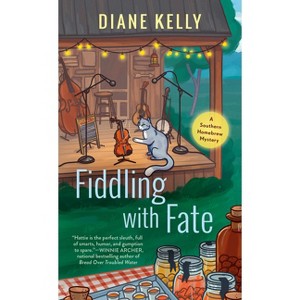 Fiddling with Fate - (A Southern Homebrew Mystery) by  Diane Kelly (Paperback) - 1 of 1