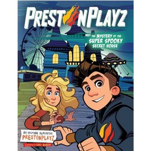 Prestonplayz: The Mystery of the Super Spooky Secret House - (Hardcover) - 1 of 1