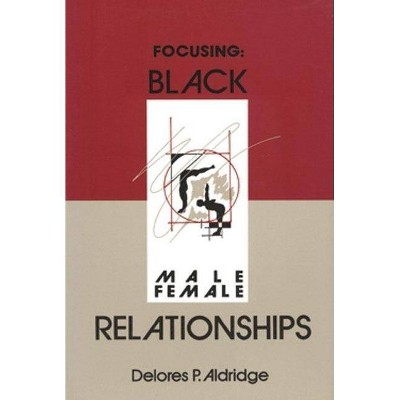 Focusing - by  Delores P Aldridge (Paperback)