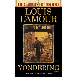 Yondering (Louis L'Amour's Lost Treasures) - (Paperback) - 1 of 1