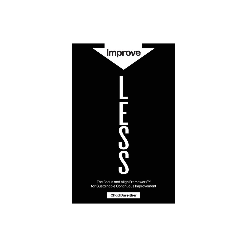 Improve LESS - by Chad Bareither (Paperback)