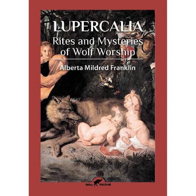 Lupercalia - by  Alberta Mildred Franklin (Paperback)