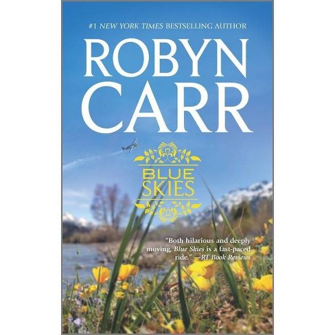 Blue Skies - by  Robyn Carr (Paperback) - image 1 of 1