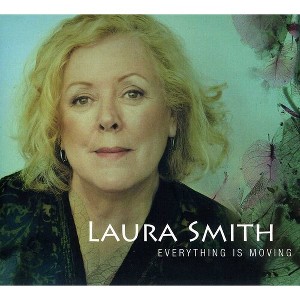 Laura Smith - Everything Is Moving (CD) - 1 of 1