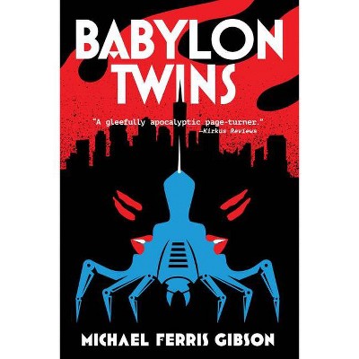 Babylon Twins - by  M F Gibson (Paperback)