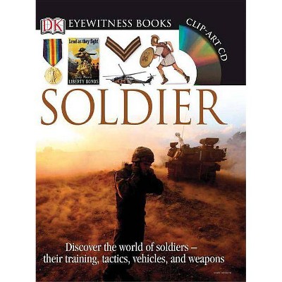 DK Eyewitness Books: Soldier - by  Simon Adams (Mixed Media Product)