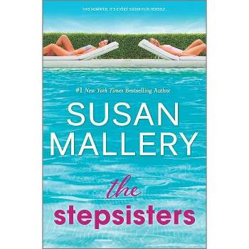 The Stepsisters - by Susan Mallery
