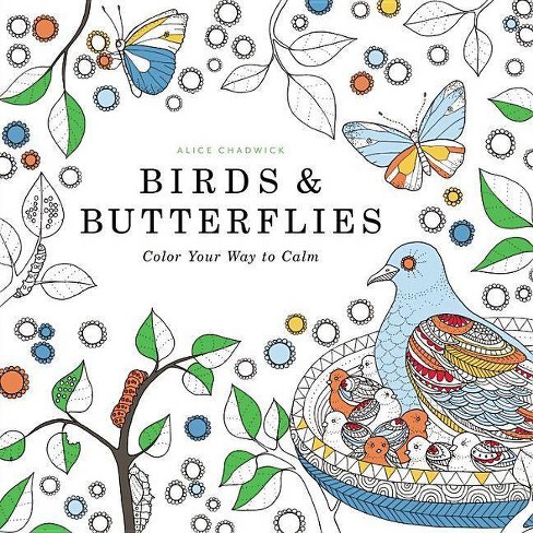 Download Birds & Butterflies Adult Coloring Book: Color Your Way To Calm : Target