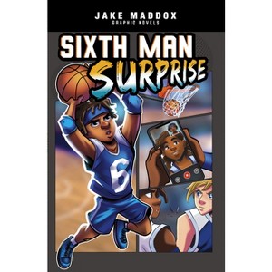 Sixth Man Surprise - (Jake Maddox Graphic Novels) by  Jake Maddox (Paperback) - 1 of 1