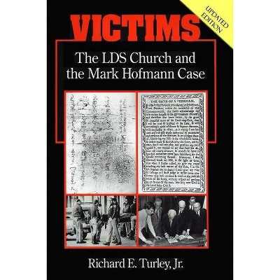 Victims - by  Richard E Turley (Paperback)