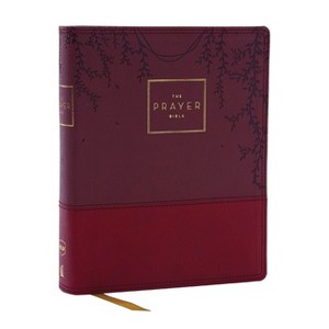 The Prayer Bible: Pray God's Word Cover to Cover (Nkjv, Burgundy Leathersoft, Red Letter, Comfort Print) - by  Thomas Nelson (Leather Bound) - 1 of 1