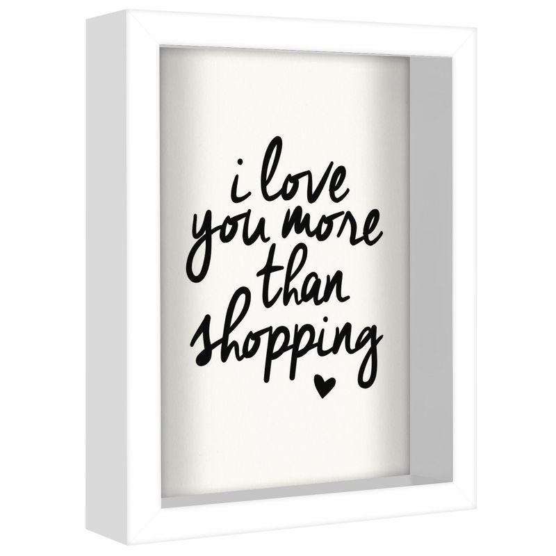 Americanflat Minimalist Motivational I Love You More Than Shopping' By Motivated Type Shadow Box Framed Wall Art Home Decor, 3 of 10